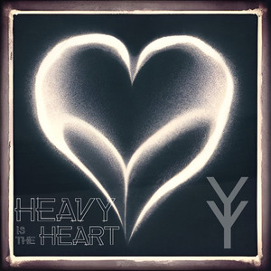 Heavy Is the Heart