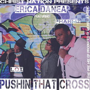 Pushin That Cross(Feat. Godz Geek, Pharmz & Lox)