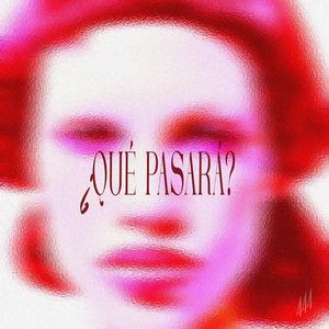 ¿Qué Pasará?