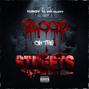 Blood On The Street (Explicit)