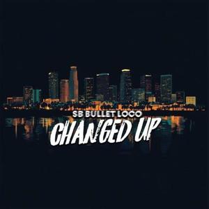 Changed Up (Explicit)