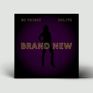 Brand New (Explicit)