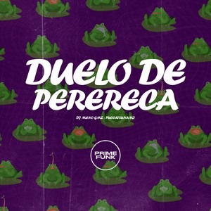 Duelo De Perereca (Explicit)