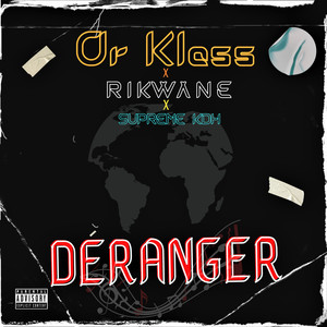 Déranger (Explicit)