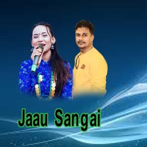 Jaau Sangai