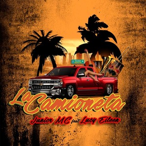 La Camioneta (feat. Lucy Eileen) [Explicit]