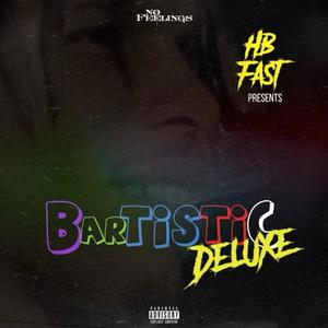 BARTISTIC DELUXE (Explicit)