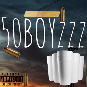 50Boyzzz (Explicit)