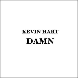 KevinHart Damn (Explicit)