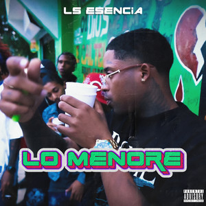 Lo Menore (Explicit)