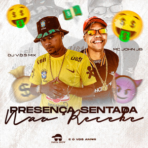 PRESENÇA SENTADA NÃO RECEBE (Explicit)