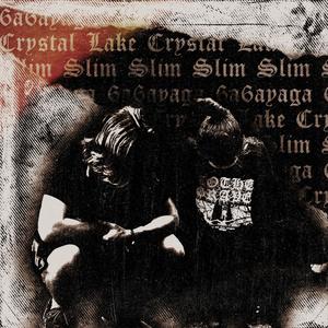 CRYSTAL LAKE (feat. Slim) [Explicit]