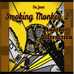 The Jurnt Smoking Monkey 2: Another DIstraction (Explicit)