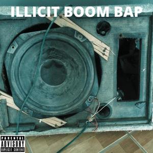 Illicit Boom Bap (Explicit)