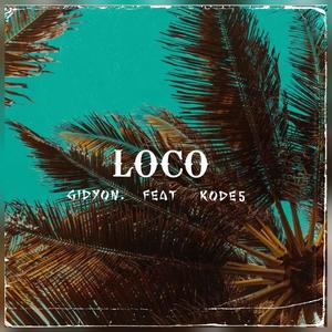 Loco (feat. Kode 5)