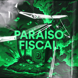 Paraíso Fiscal (Explicit)