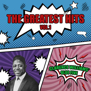 CLARENCE WILLIAMS' BLUE FIVE - THE GREATEST HITS VOL.1 (히트곡 모음집)