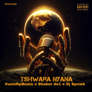 Tshwara Nyana (Explicit)