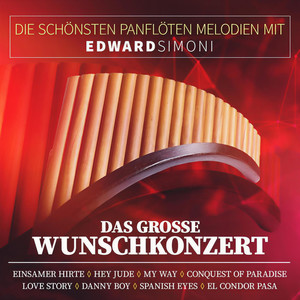 Die Schönsten Panflöten Melodien Mit Edward Simoni - Das Große Wunschkonzert - Morgenstimmung (晨景)