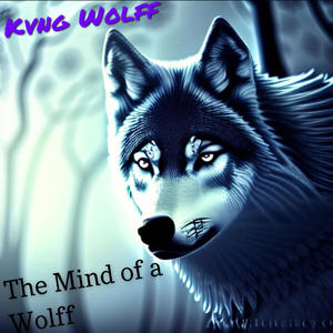 The Mind of a Wolff (Explicit)