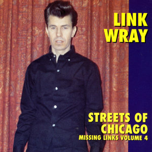 Missing Links, Vol. 4 - Streets Of Chicago