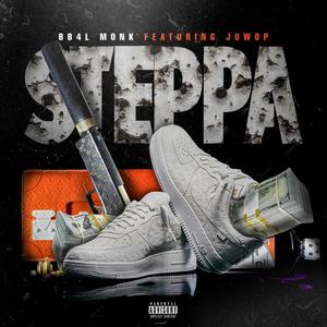 Steppa (feat. Juwop) [Explicit]