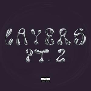 Layers, Pt. 2 (Explicit)