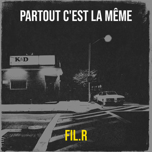 Partout c'est la même (Explicit)