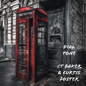 Dial Tone (feat. Curtis Foster) (Explicit)