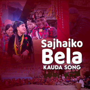 Sajhaiko Bela Kauda Song