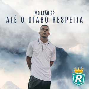 Até o Diabo Respeita