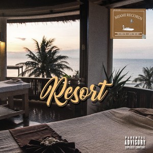 Resort (Explicit)