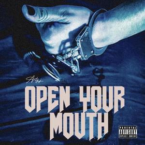 Open Your Mouth (Explicit)