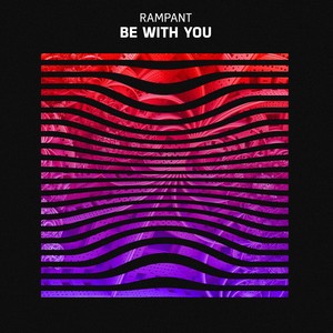 Be With You