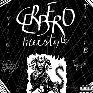 Cerbero freestyle (Explicit)