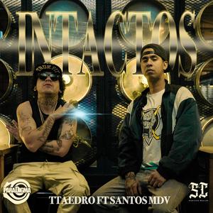 Intactos (feat. Santos MDV) (Explicit)