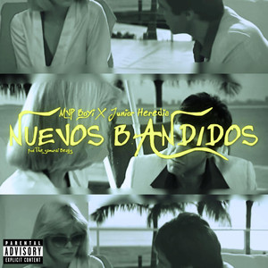 NUEVOS BANDIDOS (Explicit)