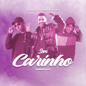 Sem Carinho (Arrocha) (Explicit)