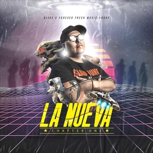 La Nueva: Chapter One (Explicit)