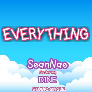 Everything (feat. D1NE)