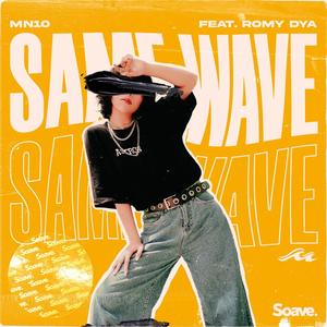 Same Wave (feat. Romy Dya)