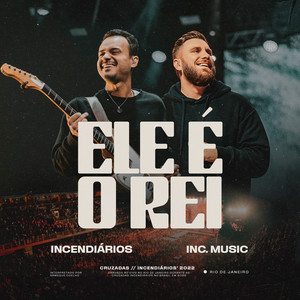 Ele é o Rei (feat. Inc Music) (Ao Vivo)