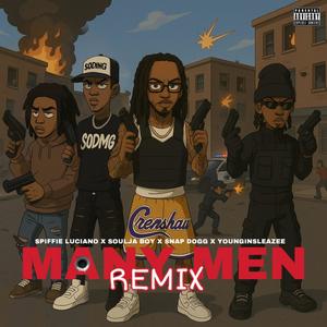 Many Men (feat. Soulja Boy Tell 'Em, Snap Dogg & Younginsosleaze|Remix|Explicit)