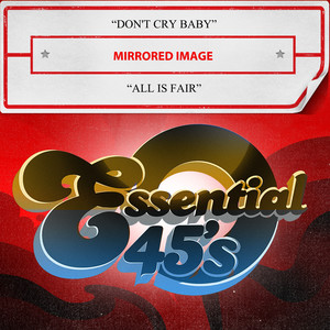 Don't Cry Baby / All is Fair