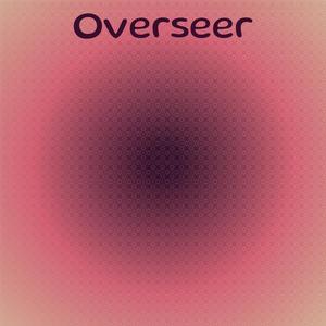 Overseer