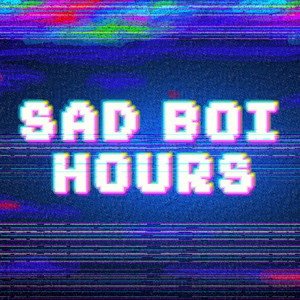 Sad Boi Hours (Explicit)