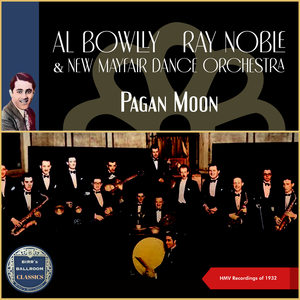 Pagan Moon (HMV Recordings of 1932)