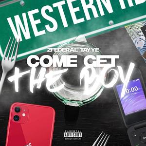 Come Get The Boy (Explicit)