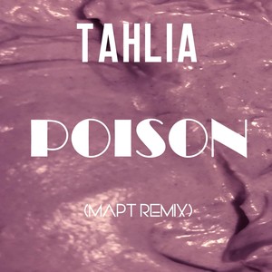 Poison (MAPT Remix)