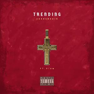 Trending (feat. Slaw) [Explicit]